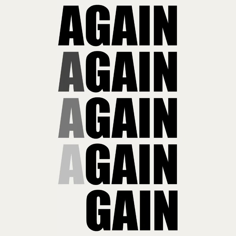 Again Again Again Again Gain