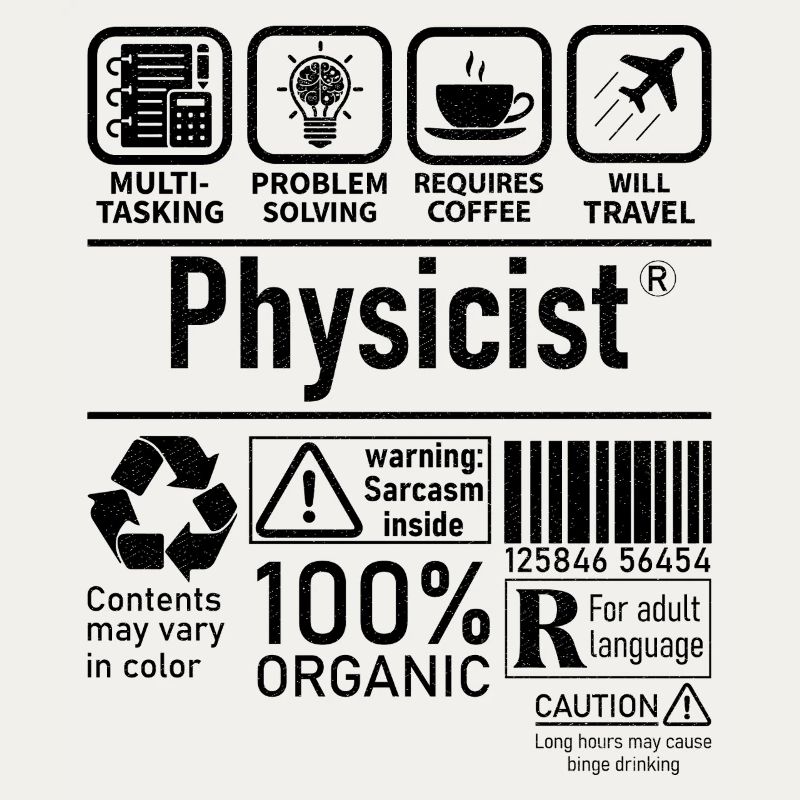 Physicist Specialist multi tasking problem solving