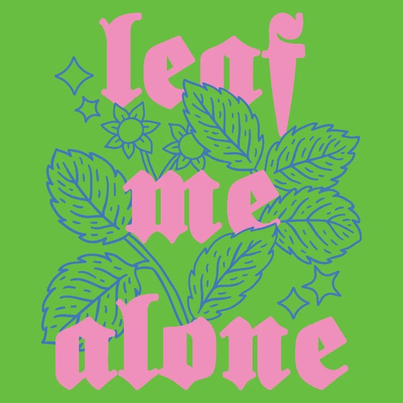 Leaf Me Alone – Botanik mit Attitüde