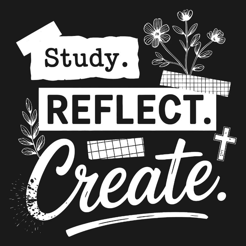 Study. Reflect. Create.