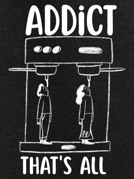 Coffee addict