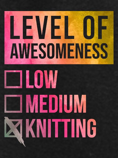Knitting Knitting Knitting