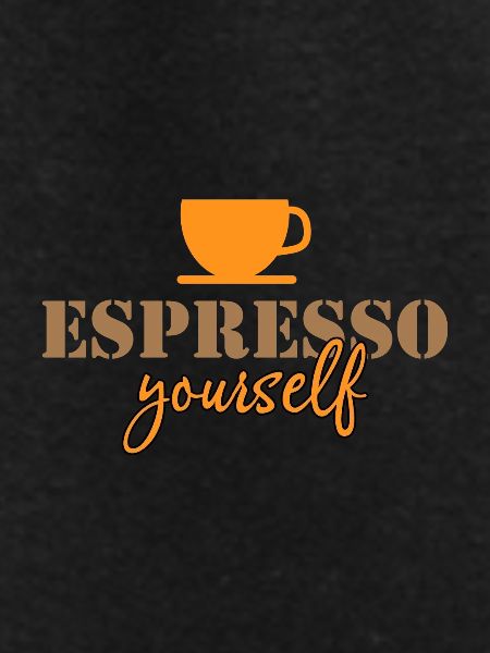 Espresso yourself