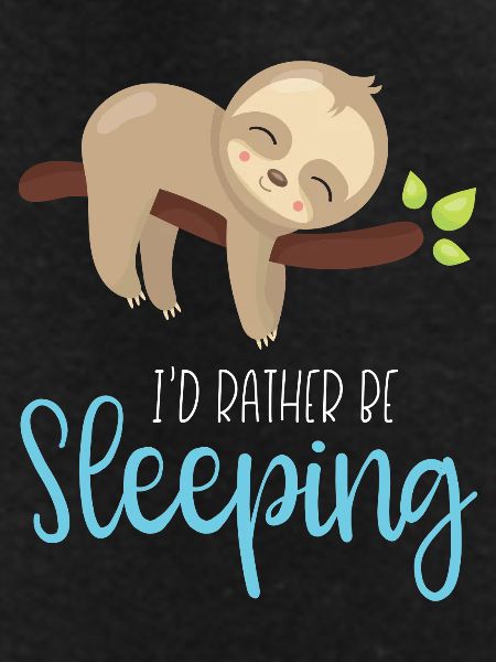 I’d Rather Be Sleeping