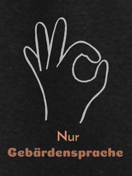 Sign language only