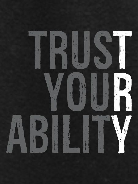 trust your ability