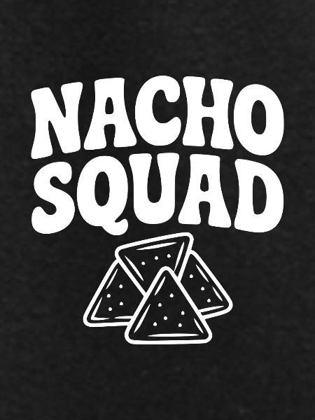 Nacho Squad
