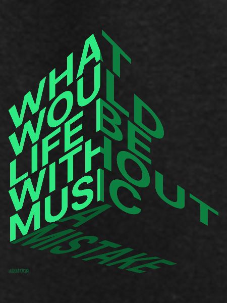 What would life be?