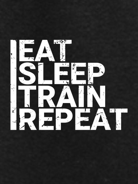 Eat Sleep Train Repeat