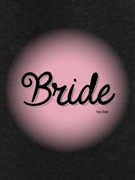 Bride to be