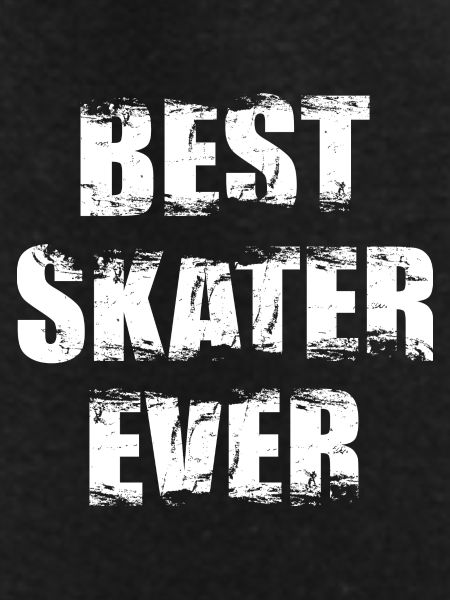 Best Skater Ever