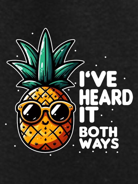 Pineapple Slogan Double Meaning