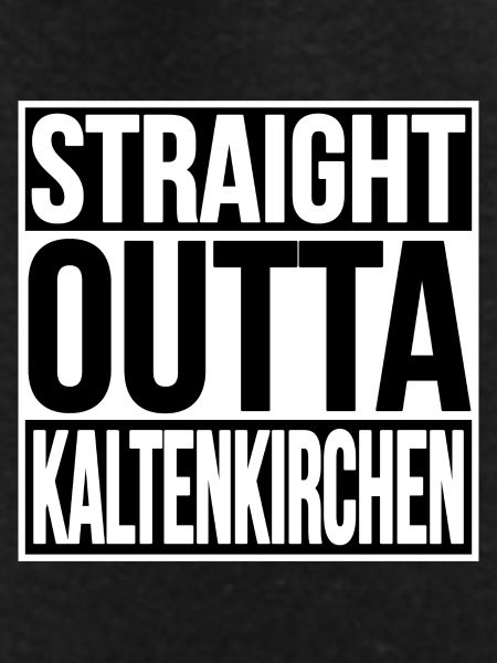 Straight Outta Kaltenkirchen