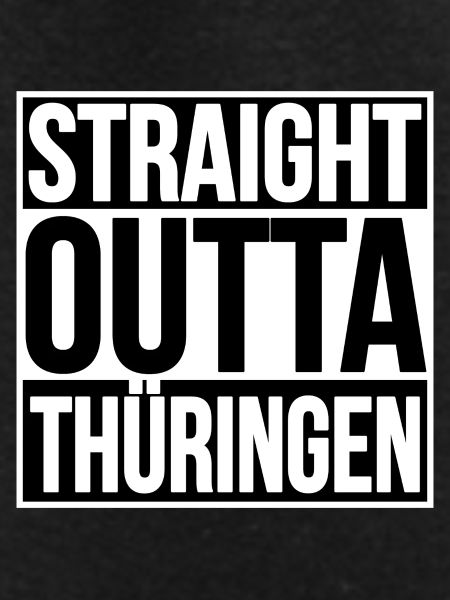 Straight Outta Thuringia