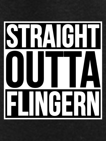 STRAIGHT OUTTA FLINGERN