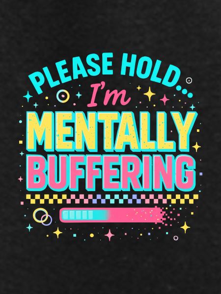 mentally buffering