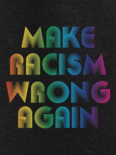make racism wrong again