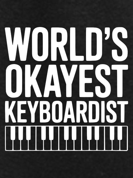 World's Okayest Keyboardist