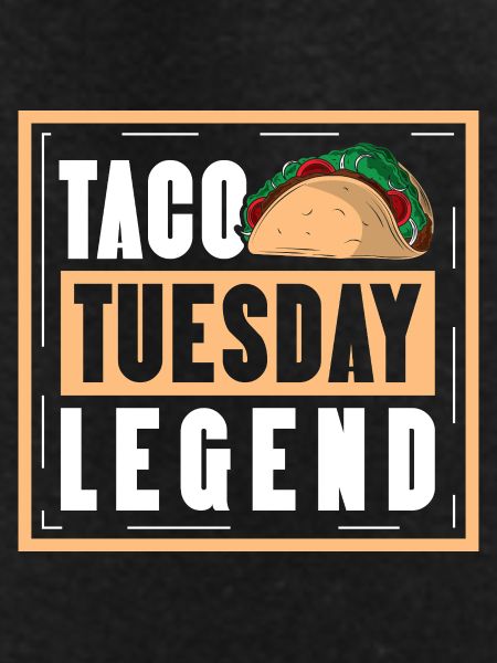 taco tuesday legend