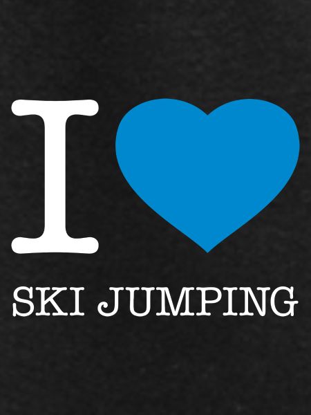 I LOVE SKI JUMPING
