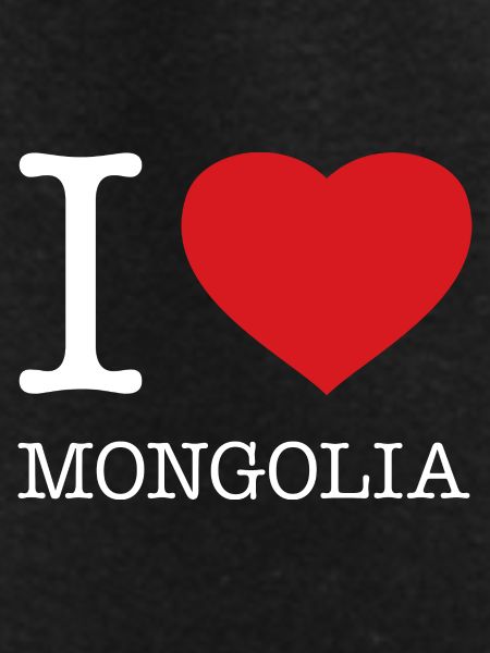 I LOVE MONGOLIA