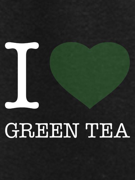I LOVE GREEN TEA