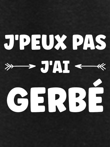 I can't I GERBÉ