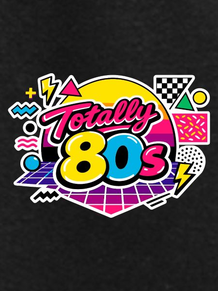 totally 80s