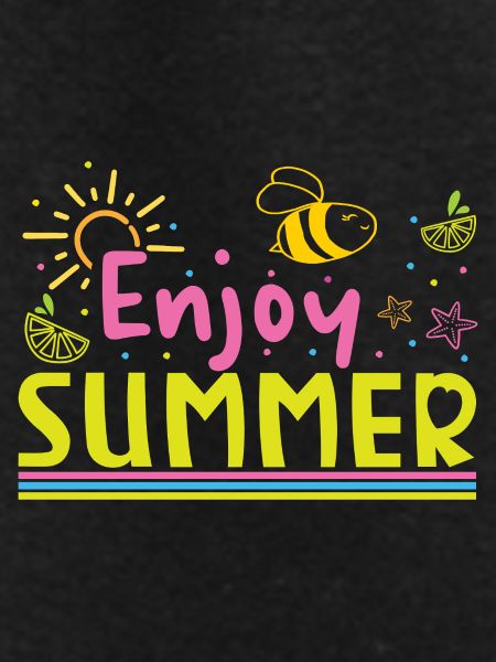 Enjoy the summer