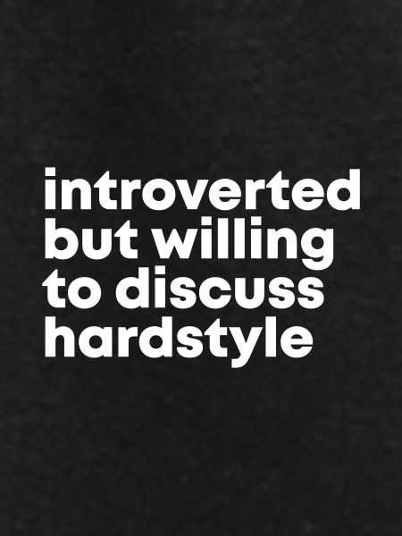 Hardstyle Hardstyle Hardstyle