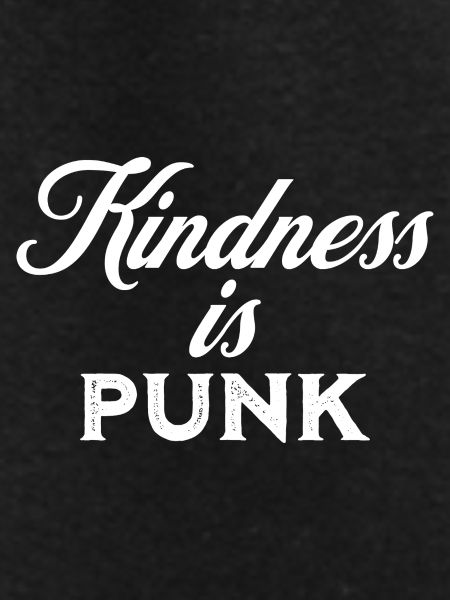Kindness is Punk