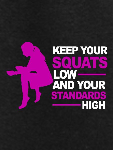 Squats Low Standards High