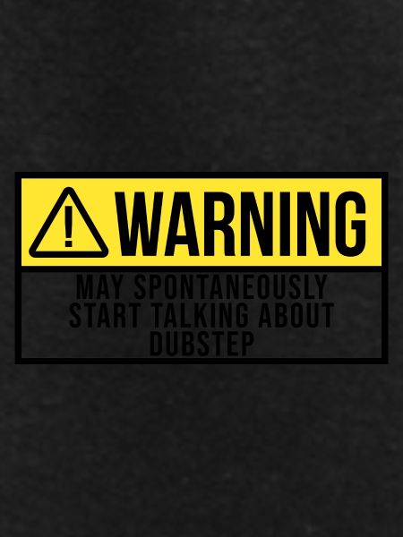 Dubstep Dubstep Dubstep