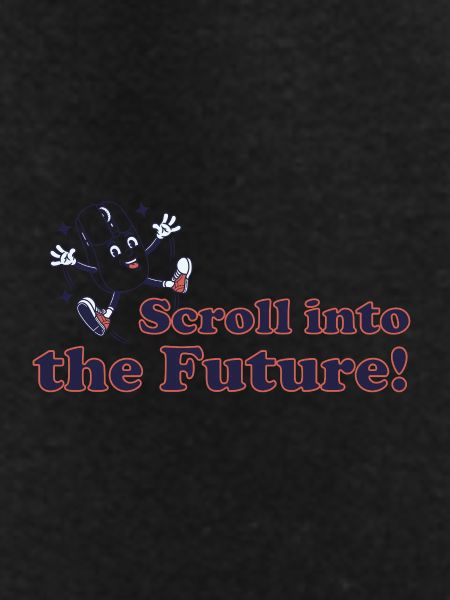 Scroll into the future!
