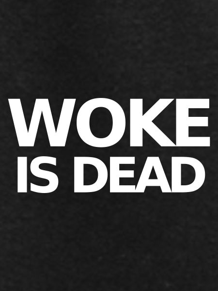 Woke is Dead Statement