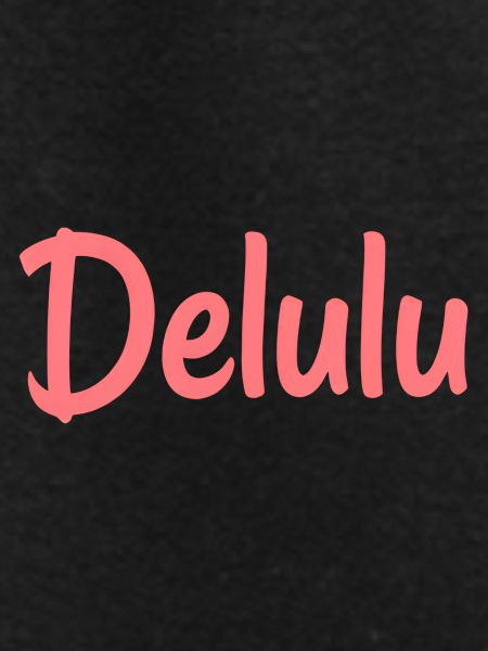 delulu