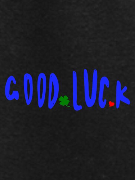 good luck