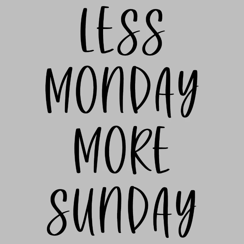 Moins Lundi Plus Dimanche