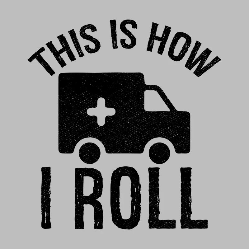 c’est comme ça que je roule Ambulancier