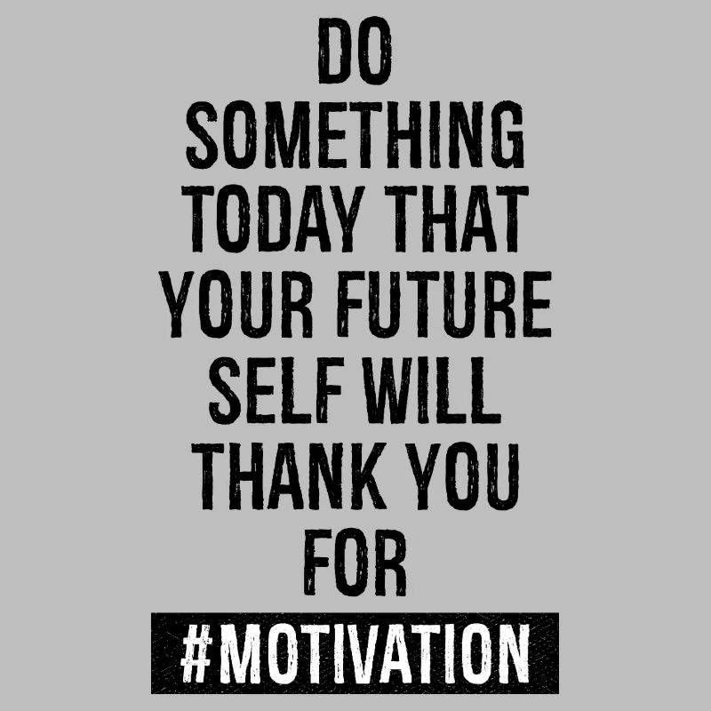 do something today that your future self will