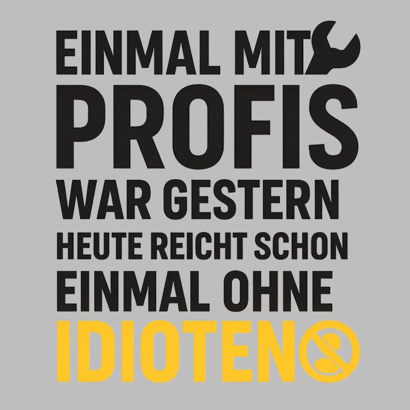 Einmal mit Profis – Ohne Idioten Design