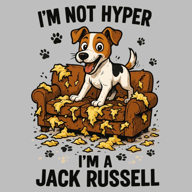 Jack Russell Terrier Funny Hyperactive Gift