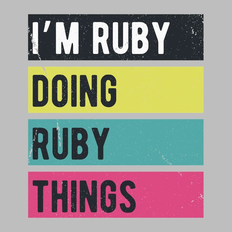 I’m Ruby Doing Ruby Things Retro Colors