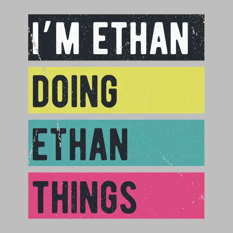 I’m Ethan Doing Ethan Things Retro Colors
