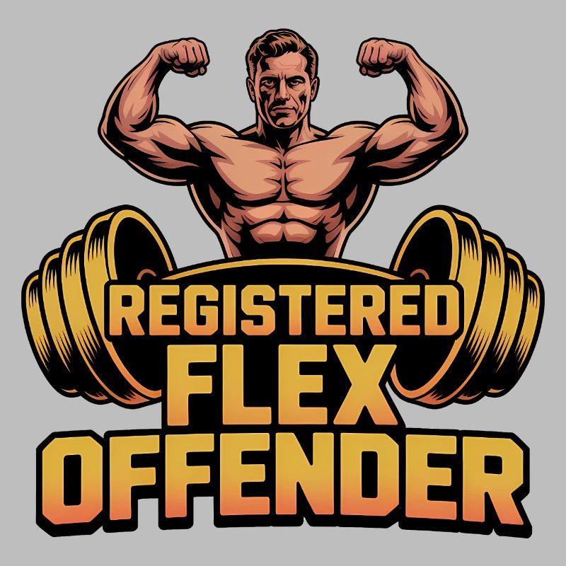 Registered Flex Offender - Funny Gym Tshirt