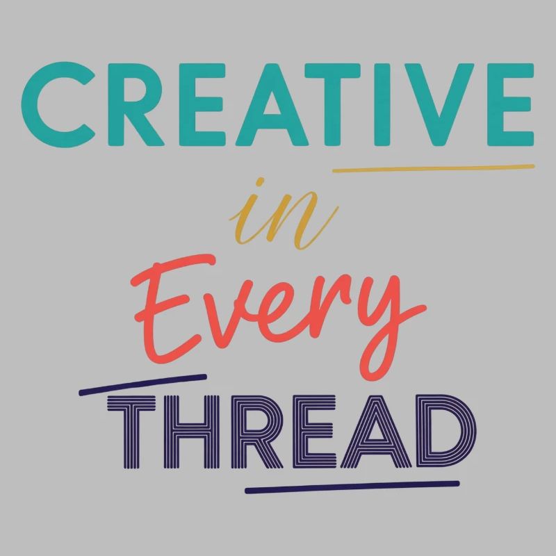 Creative in Every Thread Motivational Design