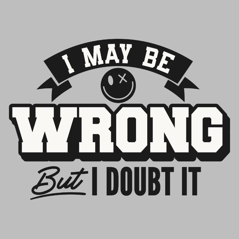 I may be wrong but still doubt