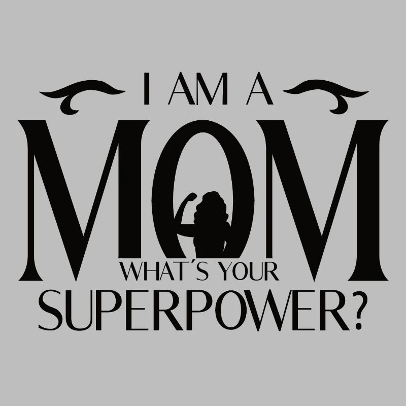 Ich bin eine Mutter – Was ist deine Superkraft?