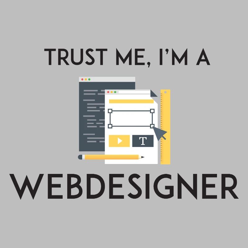 Vertrau mir, ich bin Webdesigner