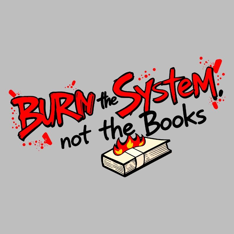 Burn the system